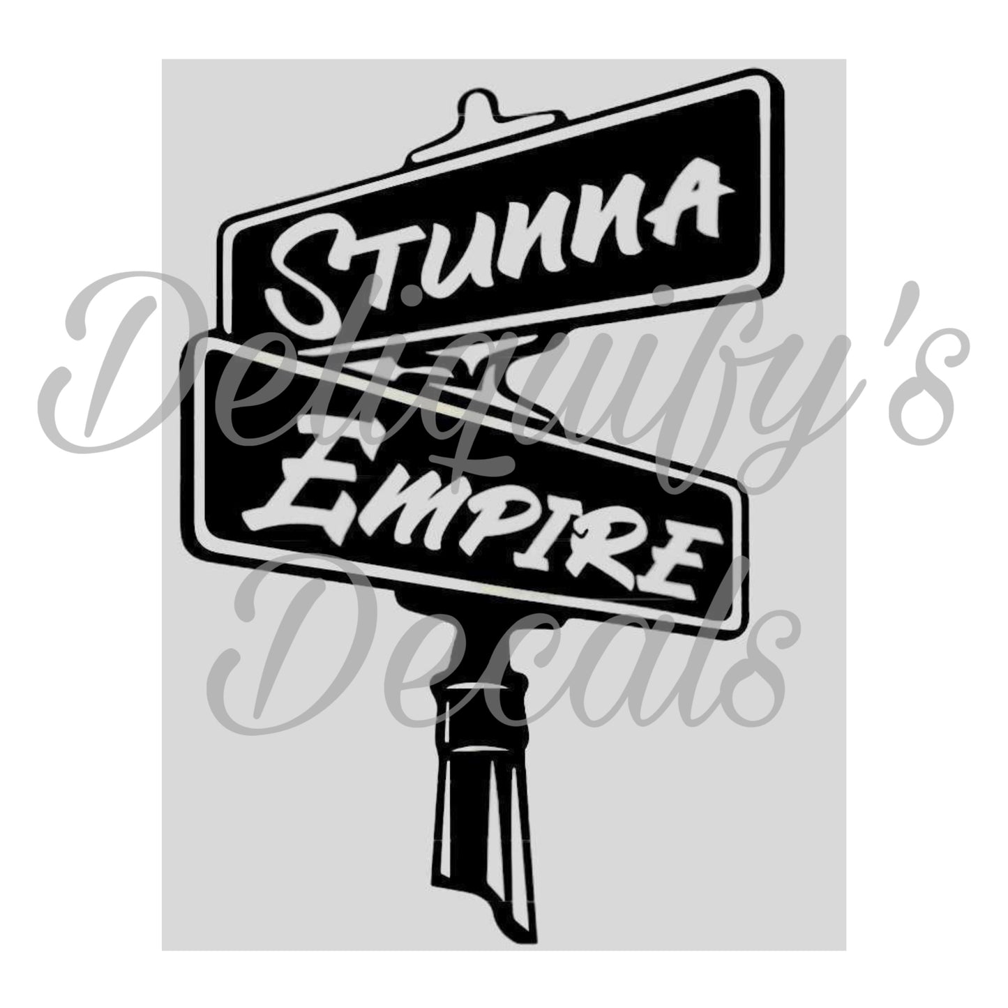 Stunna Empire Street Sign