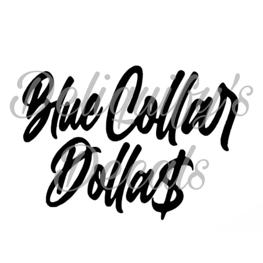 Blue Collar Dolla$