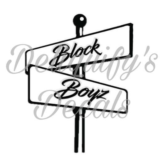 Block Boyz Street Sign