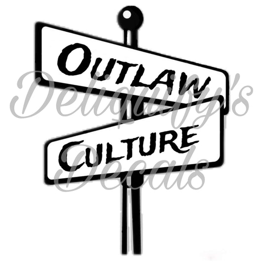 Outlaw Culture sign