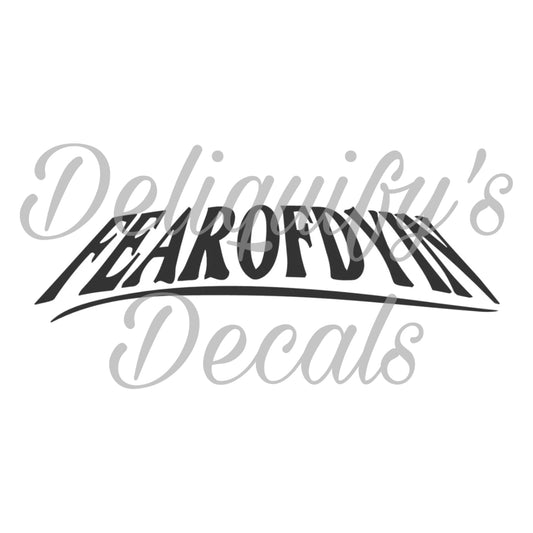 FEAROFDYIN