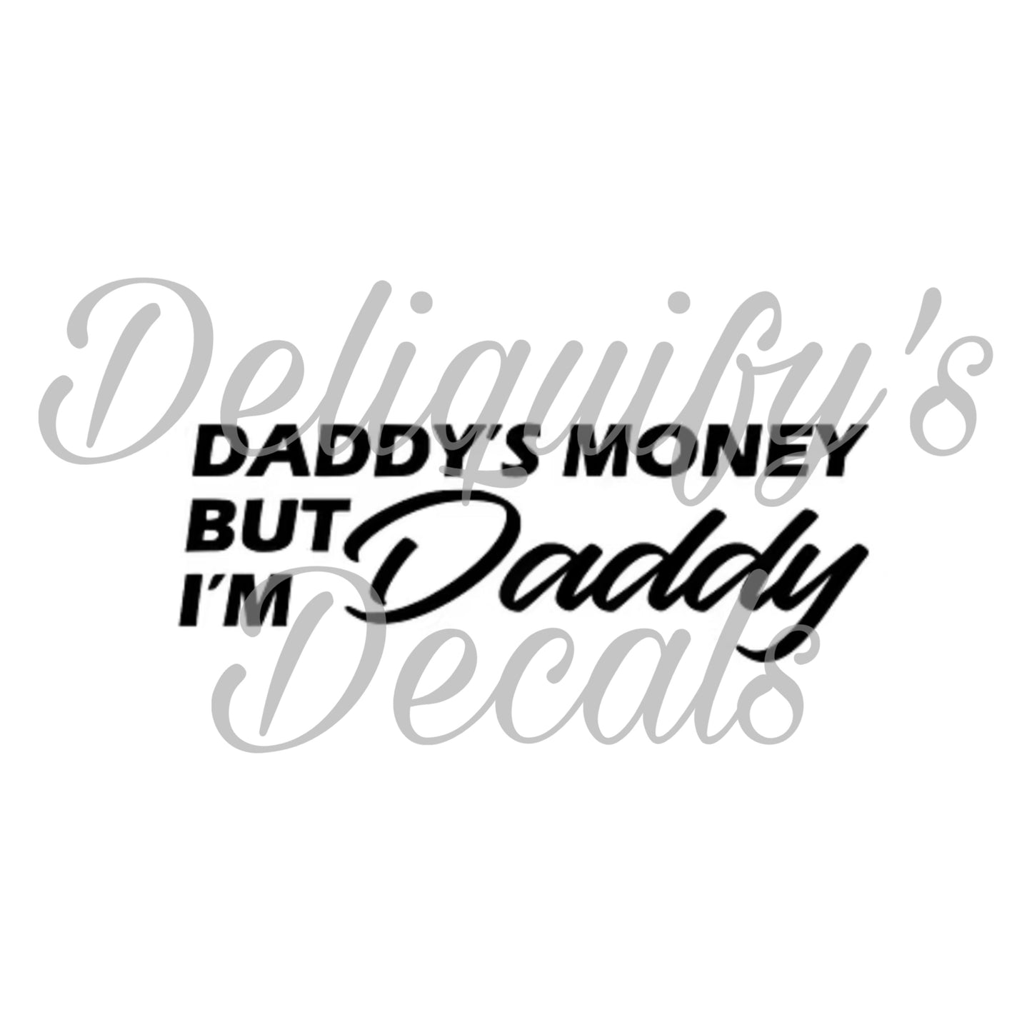 Daddy’s Money