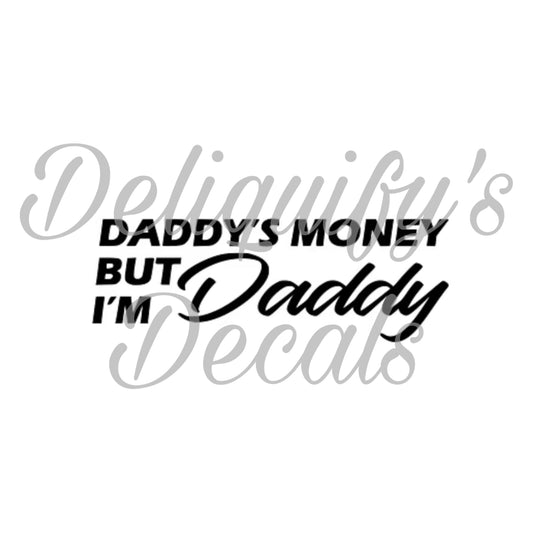 Daddy’s Money